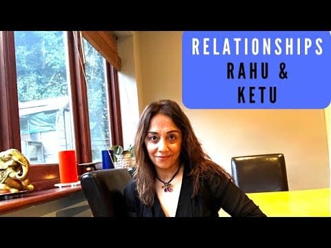 Rahu and Ketus Impact on Relationships in Vedic Astrology -DKSCORE